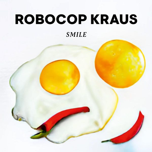 Robocop Kraus: Smile (CD)