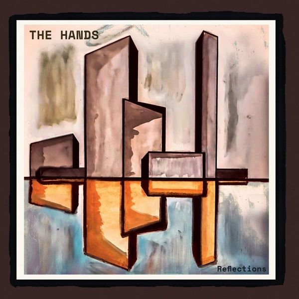 The Hands: Reflections (Vinyl-LP)