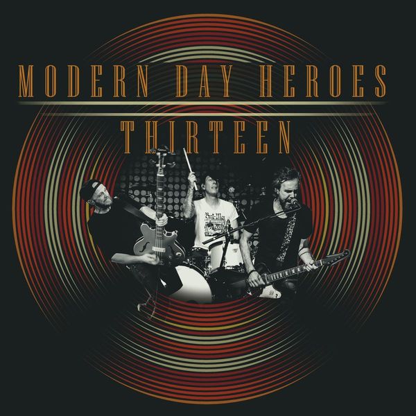 Modern Day Heroes: Thirteen (CD)