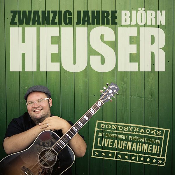 Björn Heuser: Zwanzig Jahre Björn Heuser (CD)