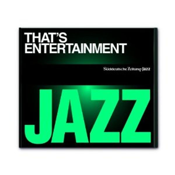 Süddeutsche Zeitung Jazz CD 8: Thats Entertainment (CD)