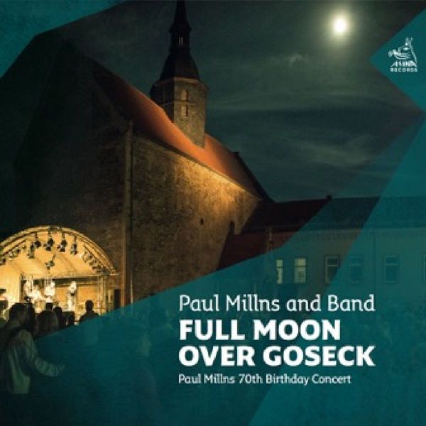Paul Millns: Full Moon Over Goseck: 70th Birthday Concert (CD)