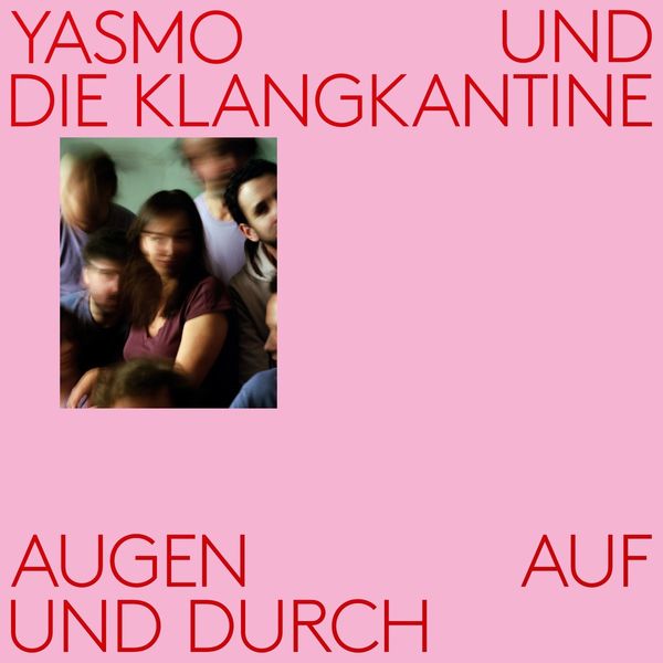 Yasmo & Die Klangkantine: Augen auf und durch (Clear Vinyl) (Vinyl-LP)