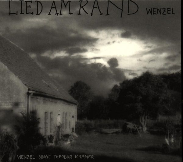 Hans-Eckardt Wenzel: Lied am Rand: Wenzel singt Theodor Kramer (CD)
