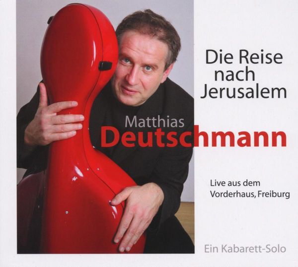 Matthias Deutschmann: Die Reise nach Jerusalem (Live) (CD)
