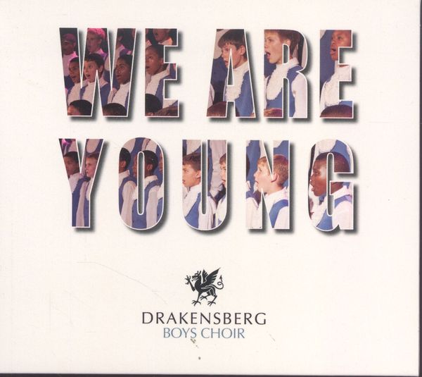 Drakensberg Boys Choir - We Are Young (CD)
