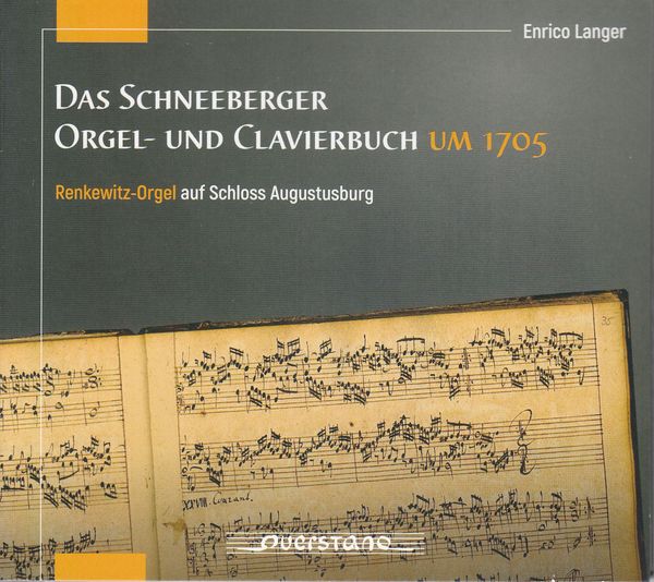 Enrico Langer - Das Schneeberger Orgel- und Clavierbuch um 17... (CD)