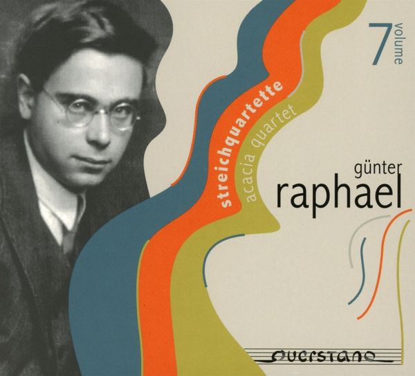 Günter Raphael: Günter Raphael Vol.7 - Streichquartette (CD)