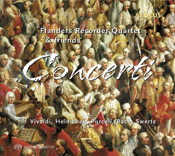 Flanders Recorder Quartet & Friends - Concerti (Super Audio CD)