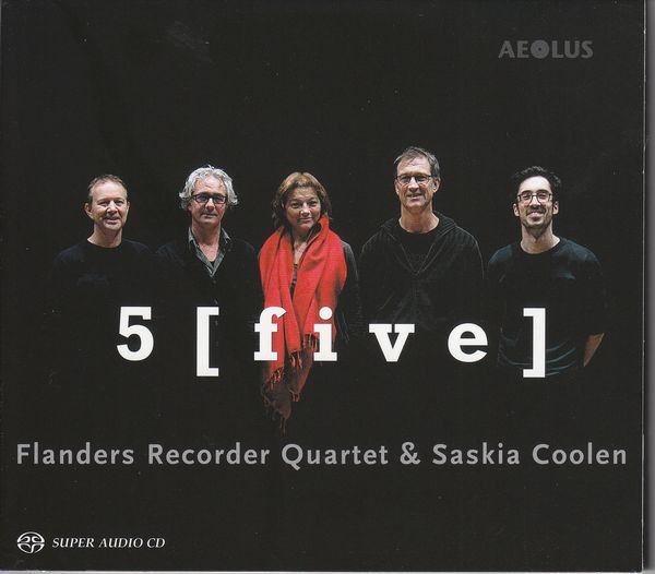 Flanders Recorder Quartet & Saskia Coolen - 5 (fi... (Super Audio CD)