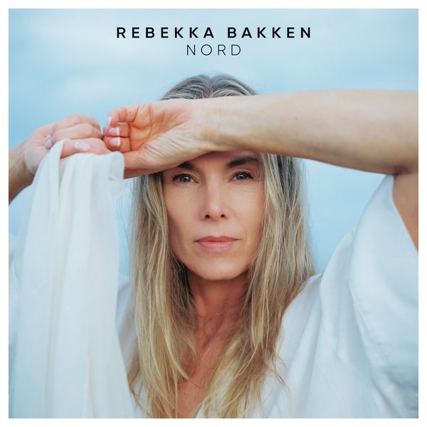 Rebekka Bakken: Nord (CD)