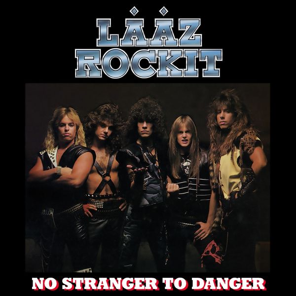 Lääz Rockit: No Stranger To Danger (CD)