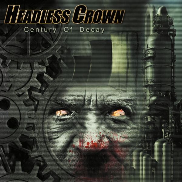 Headless Crown: Century Of Decay (CD)
