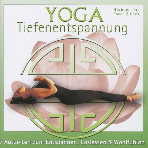 Canda: Yoga Tiefenentspannung-7 Auszeiten (CD)