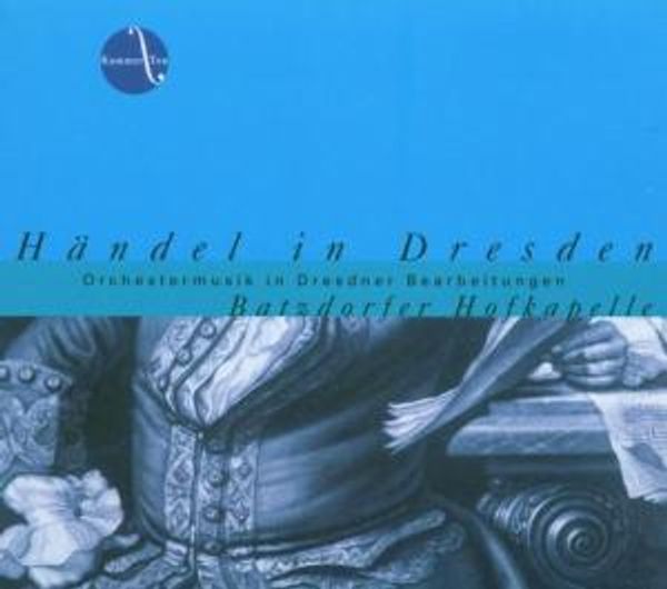 Georg Friedrich Händel: Orchestermusik in Dresdner Bearbeitun... (CD)