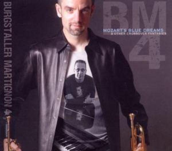 Burgstaller Martignon 4: Mozarts Blue Dreams & Other Crossov... (CD)