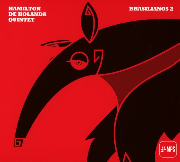 Hamilton De Holanda: Brasilianos 2 (CD)