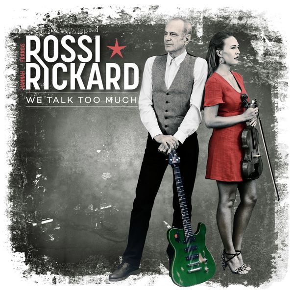 Francis Rossi & Hannah Rickard: We Talk Too Much (180g) (Vinyl-LP)