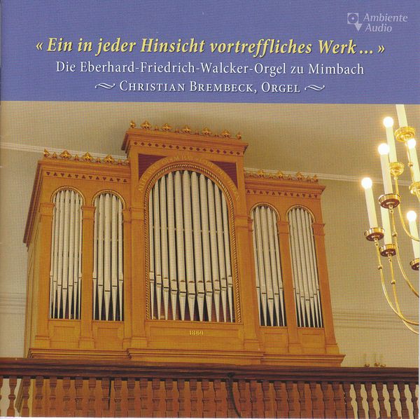 Die Eberhard-Friedrich-Walcker-Orgel zu Mimbach (CD)
