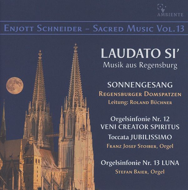 Enjott Schneider: Geistliche Musik Vol.13 (CD)