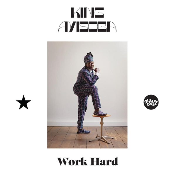 King Ayisoba: Work Hard (Vinyl-LP)