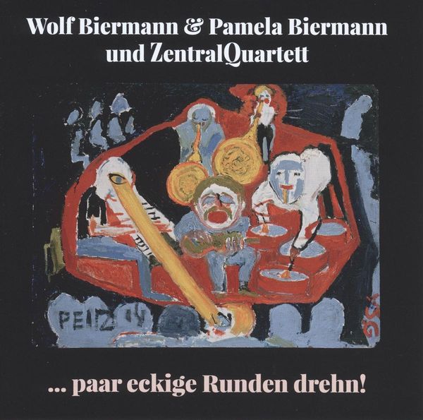 Wolf Biermann & Pamela Biermann: ... paar eckige Runden drehn! (CD)