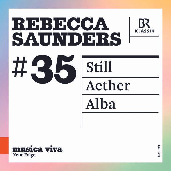 Rebecca Saunders: Still für Violine & Orchester (CD)