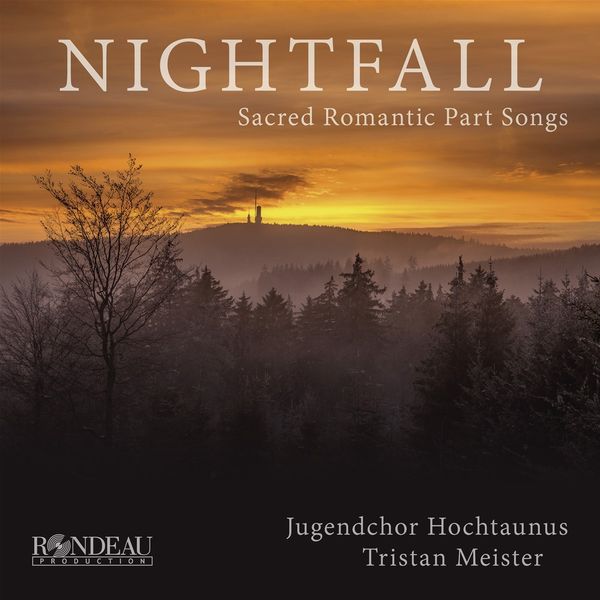 Nightfall - Geistliche Motetten der Romantik (CD)