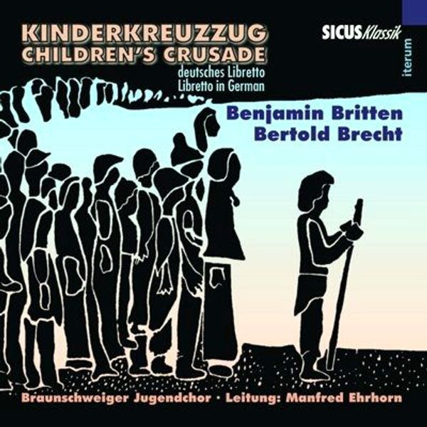 Benjamin Britten: Kinderkreuzzug (Childens Crusade) (CD)
