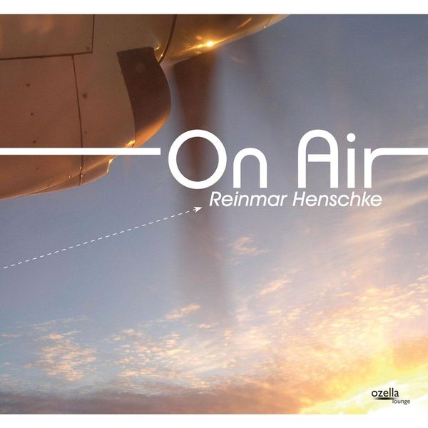 Reinmar Henschke: On Air (CD)