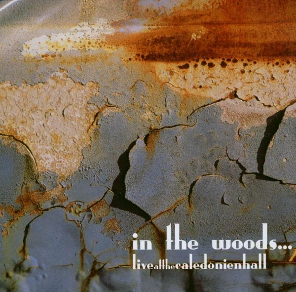 In The Woods: Live At The Caledonian (2 CDs)
