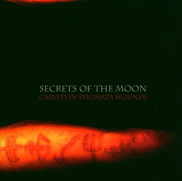 Secrets Of The Moon: Carved In Stigmata Wounds (CD)