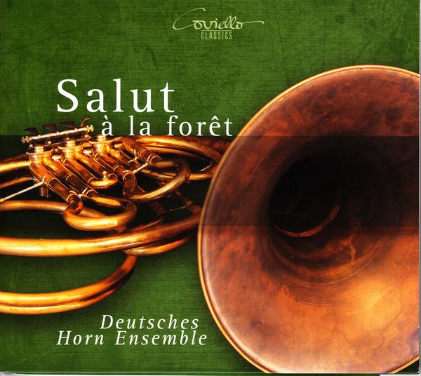 Deutsches Horn Ensemble - Salut a la foret (CD)
