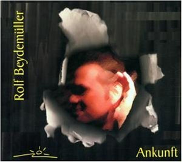 Rolf Beydemüller: Ankunft (CD)