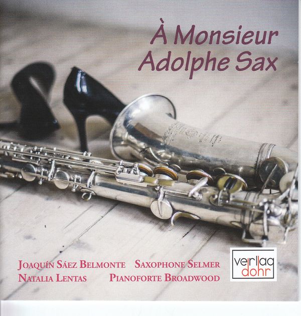 Musik für Saxophon & Klavier "A Monsieur Adolphe Sax" (CD)