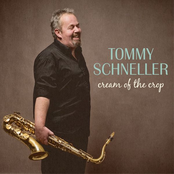 Tommy Schneller: Cream Of The Crop (180g) (Vinyl-LP)