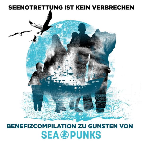 Seenotrettung ist kein Verbrechen (Benefiz-Compilation zu ... (2 CDs)