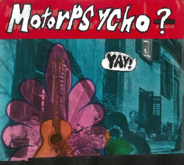 Motorpsycho: Yay! (CD)
