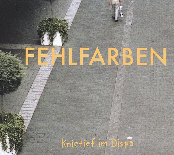 Fehlfarben: Knietief im Dispo (180g) (Limited Edition) (Vinyl-LP)
