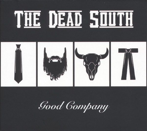 The Dead South: Good Company (CD)