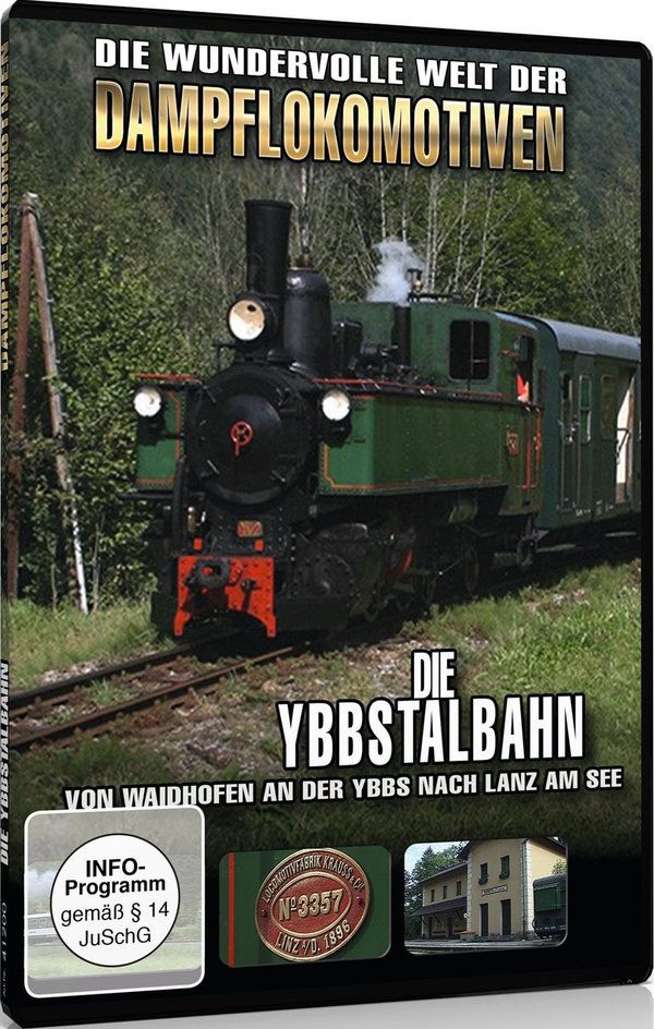 Die Ybbstalbahn - Von Waidhofen an der Ybbs nach Lanz am See (DVD)