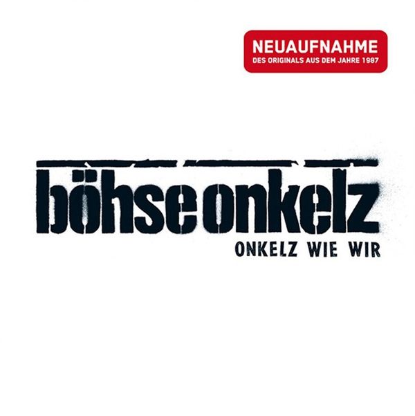 Böhse Onkelz: Onkelz wie wir (Neuaufnahme) (CD)