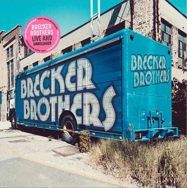 The Brecker Brothers: Live And Unreleased (180g) (Limited ... (2 LPs)