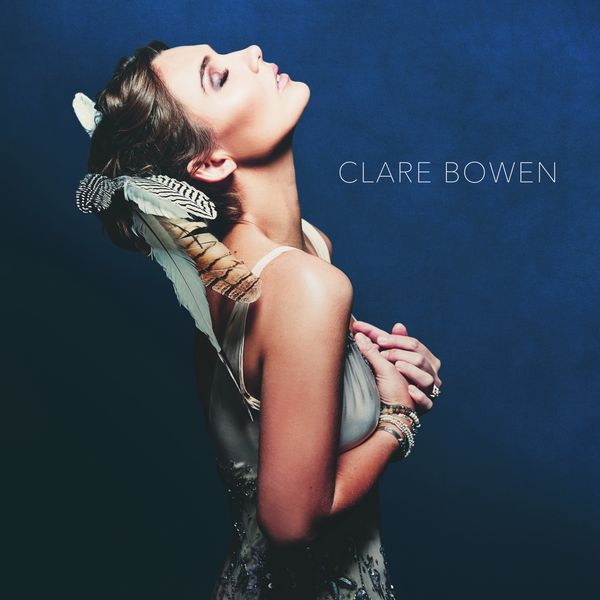 Clare Bowen: Clare Bowen (CD)