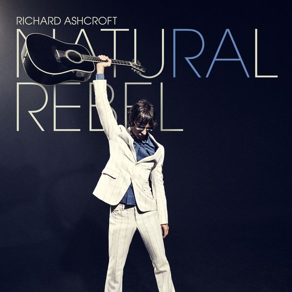 Richard Ashcroft: Natural Rebel (CD)