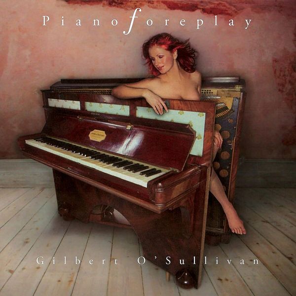 Gilbert OSullivan: Piano Foreplay (CD)
