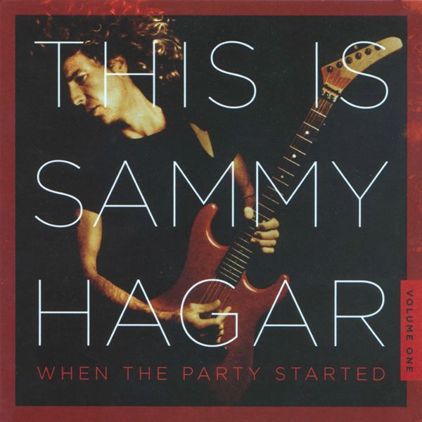 Sammy Hagar: This Is Sammy Hagar: When The Party Started Volu... (CD)