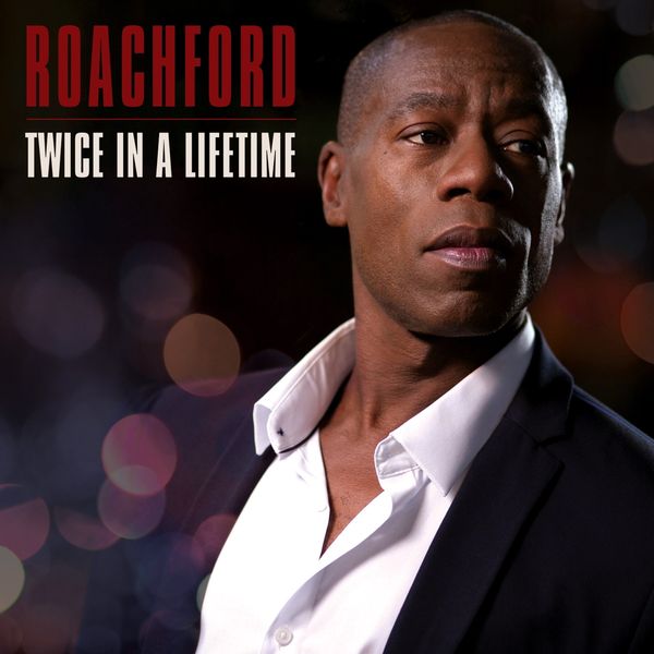 Roachford: Twice in a Lifetime (CD)