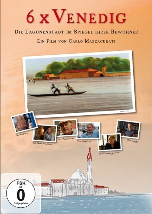 6x Venedig - Die Lagunenstadt im Spiegel ihrer Bewohner (DVD)