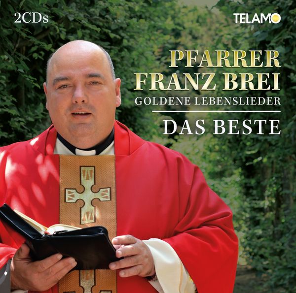 Franz Brei: Goldene Lebenslieder: Das Beste (2 CDs)